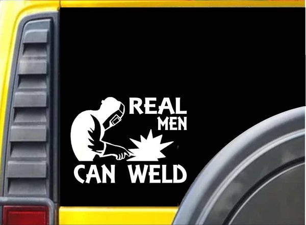 Real Men Can Weld K281 6 inch welding sticker welder decal