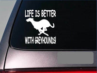 Life is better with greyhounds *F415* sticker decal dog racing rescue muzzle