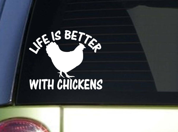 Life is Better with Chickens *J145* 6x6 inch Chicken decal
