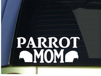 Parrot Mom sticker *H296* 8.5 inch wide vinyl cage food