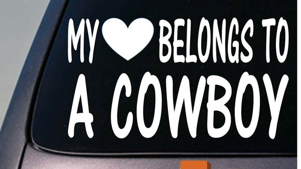 My heart belongs to a cowboy *D759* sticker decal cowgirl cattle rodeo horse