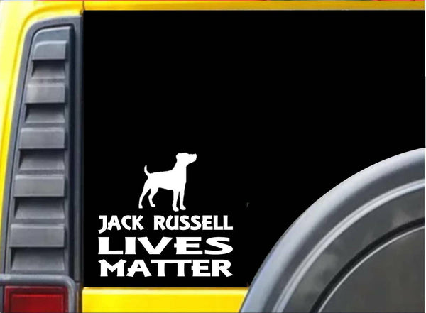 Jack Russell Lives Matter Sticker k166 6 inch JRT terrier dog decal