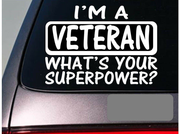 I'm a veteran sticker decal *E104* soldier war military