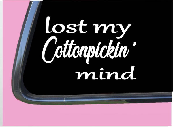Lost my Cotton Pickin Mind TP165 vinyl 6" Decal Sticker pregnant baby on board