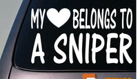 My heart belongs to a sniper *D760* sticker decal military soldier war memorial