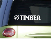 Timber Check *I019* 8" Sticker decal vinyl lumberjack chainsaw logger logging