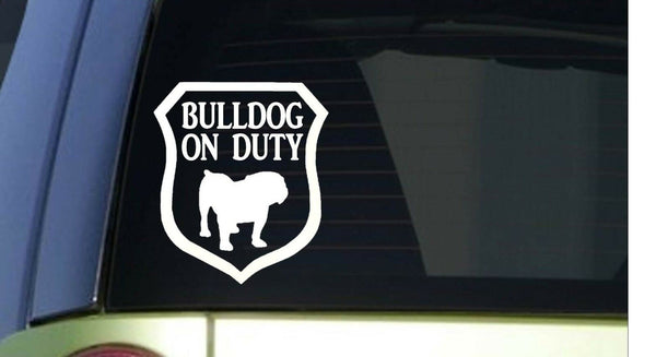 Bulldog on Duty *I318* 6x6 inch Sticker decal dog olde english bulldogge