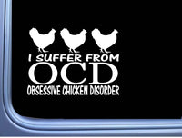 OCD Chicken Disorder M262 6 inch Sticker coop feeder house chick incubator Decal