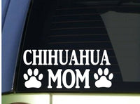 Chihuahua Mom sticker *H346* 8.5 inch wide vinyl housetraining leash collar