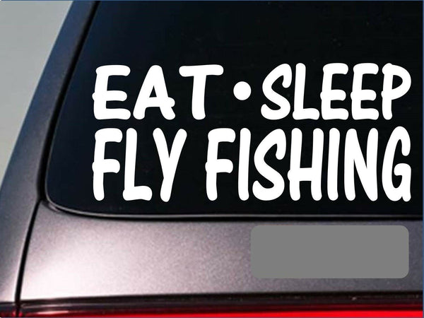 Eat Sleep Fly fishing Sticker *G884* 8" vinyl fshing rod trout stream fly bait