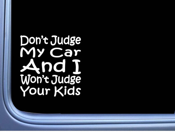 Don't Judge My Car J826 6 inch Sticker pitbull decal