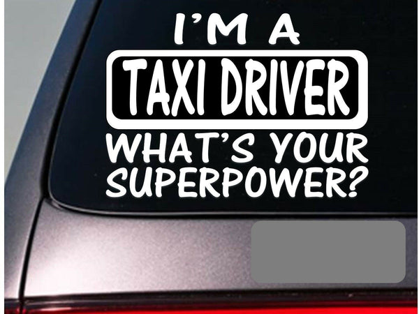 I'm a taxi driver sticker decal *E197* new york city cab driving city car