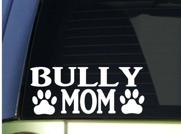 Bully Mom sticker *H304* 8.5 inch wide vinyl american bully pitbull