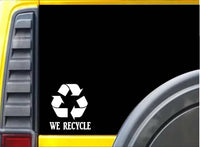 We Recycle sticker L029 6" vinyl decal