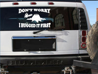 LOGGER DON'T WORRY I HUGGED IT FIRST CHAINSAW 14"x12.5" STICKER DECAL LUMBERJACK