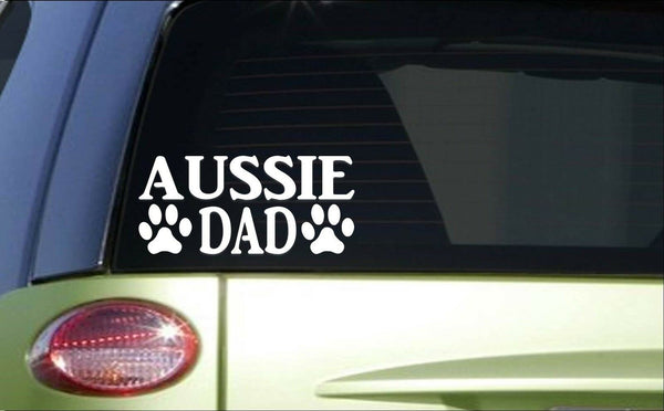 Aussie Dad *H775* 8 inch Sticker decal australian shepherd dog agility training