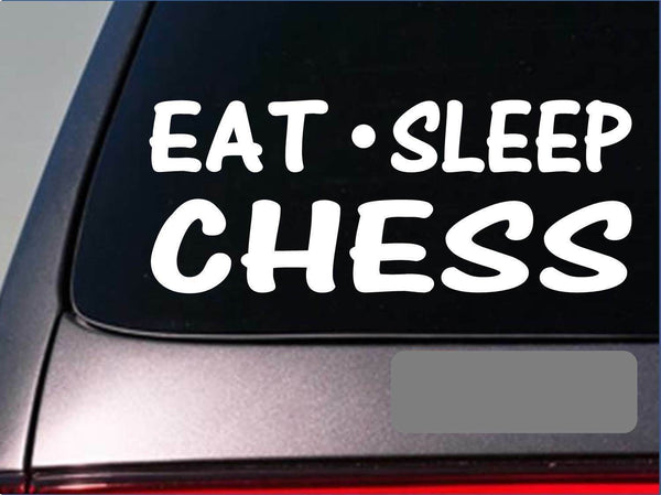 Eat Sleep Chess Sticker *G823* 8" vinyl board knight pawn bishop set granite