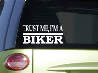 Trust me Biker *H467* 8 inch Sticker decal motorcycle helmet boots jacket