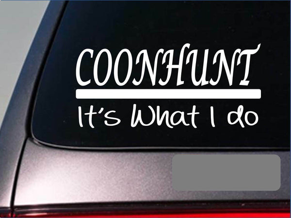 Coonhunt sticker decal *E263*coonhound walker bluetick redbone livetrap e collar