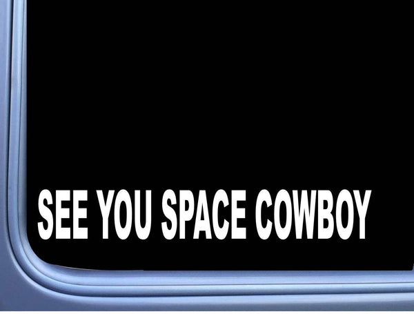 Space Cowboy Sticker M428 8" Car Decal Window Laptop rodeo bullrider