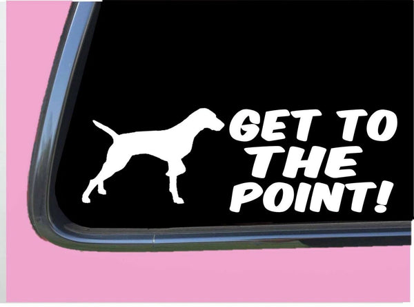 Vizsla Get to the Point TP 539 vinyl 8" Decal Sticker bird dog pointer vest