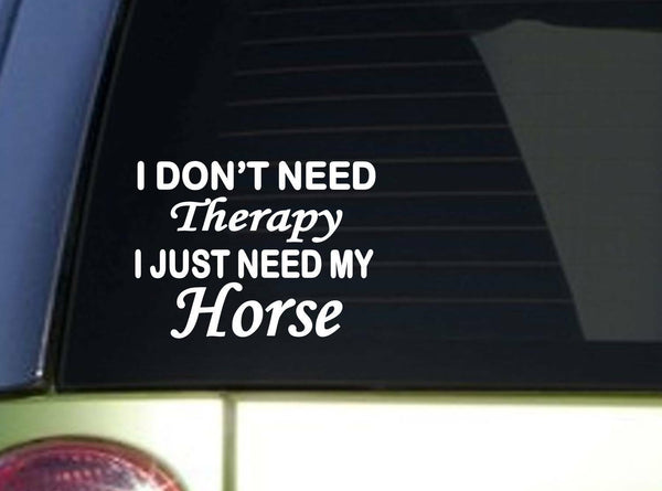 Horse Therapy *J056* 6" Horse Sticker Decal