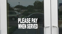 Please Pay When Served J882 8 inch wide Sticker business store sign Decal