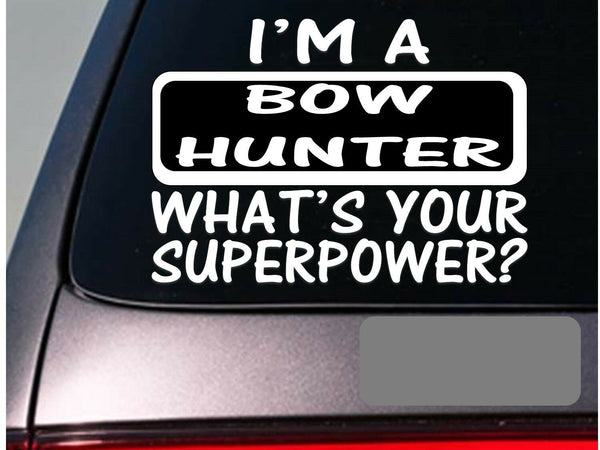 I'm a bowhunter sticker decal *E113* hunting deer scent stand camo treestand