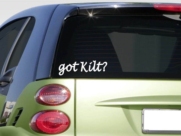 Got Kilt? Decal *F062* Scotland Scottish Bagpipe Car 8" Sticker