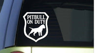 Pitbull on Duty *I312* 6x6 inch Sticker decal dog bully pit bull