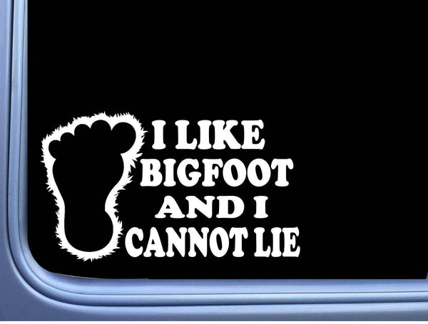 I like Bigfoot and I Cannot Lie M305 8 inch Sticker sasquatch yeti Decal