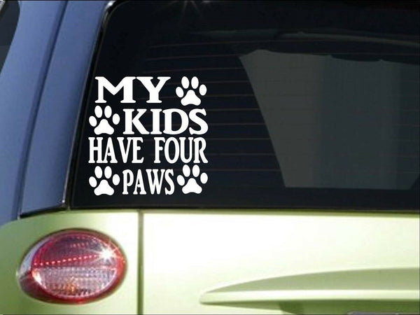 My kids have four paws *I079* 6" Sticker decal dog breeds rescue shelter collar