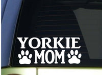 Yorkie Mom sticker *H307* 8.5 inch wide vinyl puppy toy training