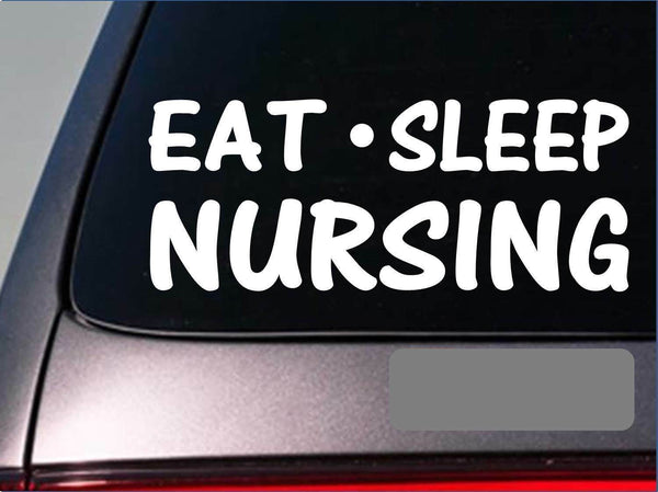 Eat Sleep Nursing Sticker *G950* 8" vinyl nurse school scrubs uniform hat