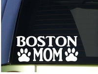 Boston Terrier Mom sticker *H357* 8.5 inch wide vinyl dog bulldog training