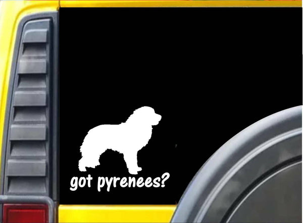 Got Pyrenees Sticker k670 6 inch dog decal