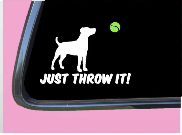 Just Throw It Jack Russell TP 525 vinyl 6" Decal Sticker dog flyball parson