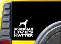 Doberman Lives Matter Sticker k193 6 inch pinscher rescue dog decal