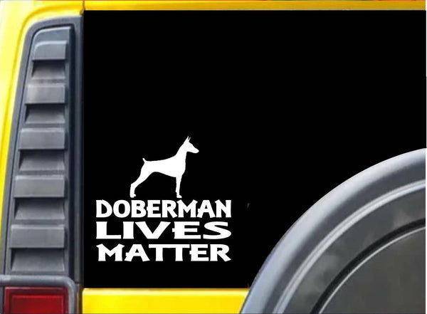 Doberman Lives Matter Sticker k193 6 inch pinscher rescue dog decal