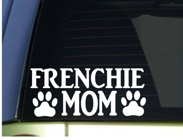 Frenchie Mom sticker *H337* 8.5 inch wide vinyl french bulldog