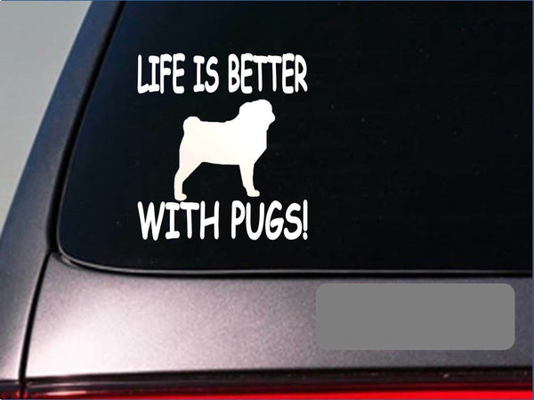 Life is better with pugs *F425* sticker decal pug puggle dog rescue breed