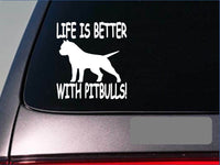 Life is better with pitbulls *F412* sticker decal pit bull american bully