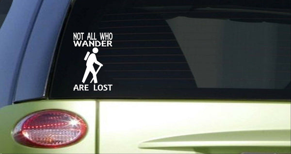 Not all who wander hiker camping *I375* 8 inch tall Sticker decal hiking hike