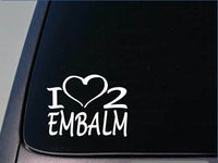 I heart to embalm sticker *H239* 8 inch wide vinyl fluid funeral casket