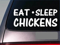 Eat Sleep Chickens Sticker *G825* 8" vinyl incubator eggs crate carton hens