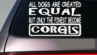 Corgis all dogs equal 6" sticker *E531* herding sheep pembroke cardigan