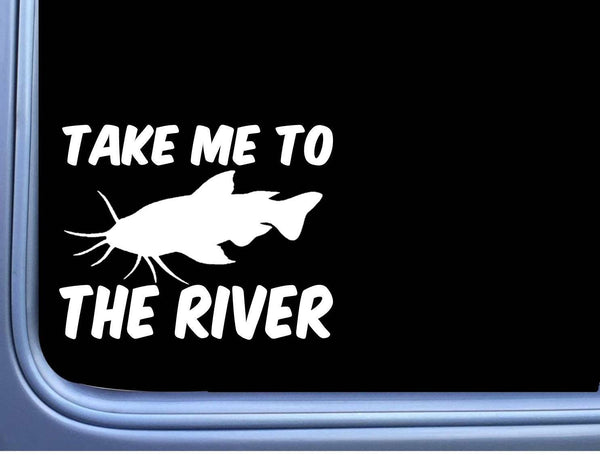 Take Me To The River M378 6 inch Sticker Decal catfish stink bait fishing