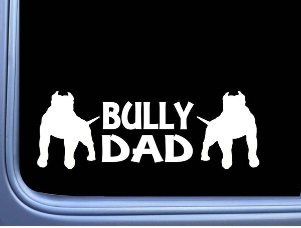 Bully Dad L237 dog 8 inch pit bull sticker decal