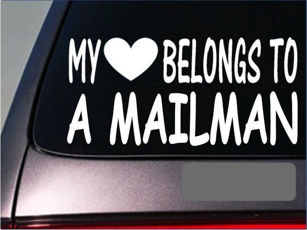 Mailman My heart belongs Sticker *G531* 8" Vinyl mail truck post office uniform