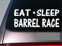 Eat Sleep Barrel Race Sticker *G784* 8" vinyl rodeo quarter horse horses boots